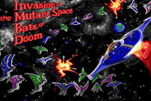 Invasion of the Mutant Space Bats of Doom 0
