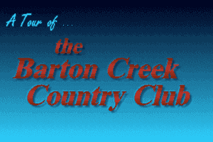 Links: Championship Course - Barton Creek 13