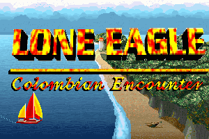Lone Eagle: Colombian Encounter 0
