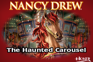Nancy Drew: The Haunted Carousel 0
