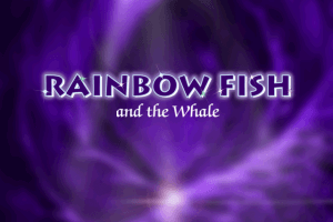 Rainbow Fish and the Whale 0