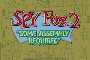 Spy Fox 2: "Some Assembly Required" 0