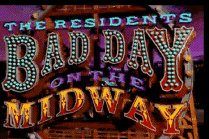 The Residents' Bad Day on the Midway 1