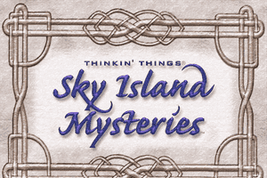 Thinkin' Things: Sky Island Mysteries 0