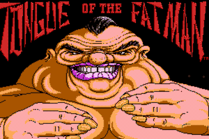 Tongue of the Fatman 4
