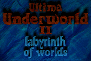Ultima Underworld II: Labyrinth of Worlds 0