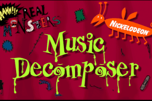 AAAHH!!! Real Monsters: Music Decomposer 0