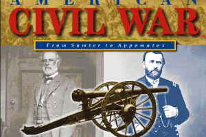 American Civil War: From Sumter to Appomattox 0