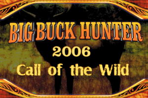 Big Buck Hunter 2006: Call of the Wild 1