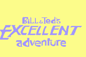 Bill & Ted's Excellent Adventure 0