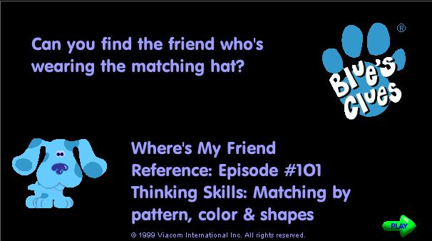Blue's Clues: Where's My Friend? 0