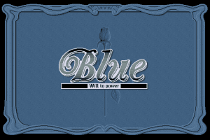 Blue: Will to Power 0