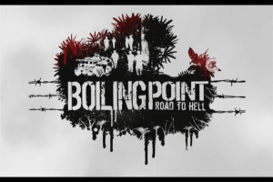 Boiling Point: Road to Hell 0