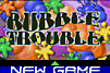 Bubble Trouble 0