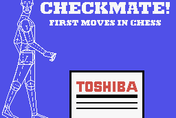 Checkmate! First Moves in Chess 0