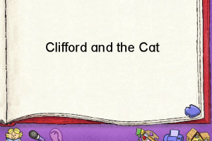Clifford the Big Red Dog: Reading 17