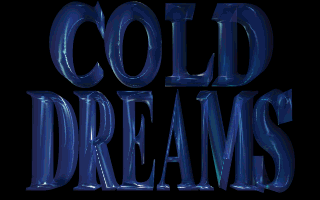 Cold Dreams 0