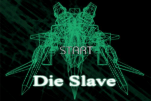 Die Slave 0