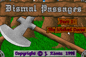 Dismal Passages: Part I - The Wicked Curse 1