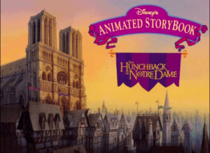 Disney's Animated Storybook: The Hunchback of Notre Dame 0