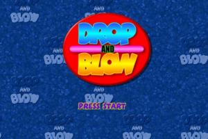 Drop and Blow 0