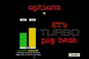 ET's Turbo Pig Bash 1