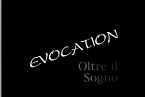 Evocation Oltre il Sogno 0