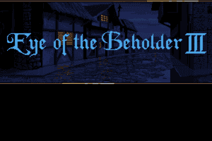 Eye of the Beholder III: Assault on Myth Drannor 0