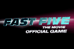 Fast Five the Movie: Official Game 0