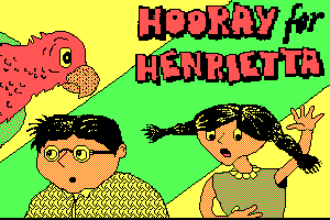 Hooray for Henrietta 0