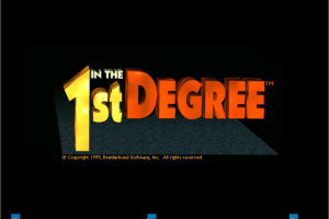 In the 1st Degree 0