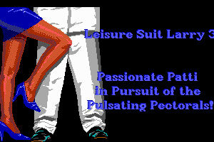Leisure Suit Larry III: Passionate Patti in Pursuit of the Pulsating Pectorals 0