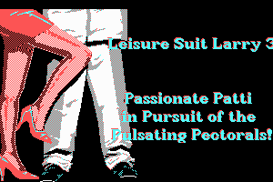 Leisure Suit Larry III: Passionate Patti in Pursuit of the Pulsating Pectorals 18