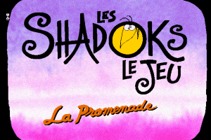 Les Shadoks, le jeu. La promenade 0