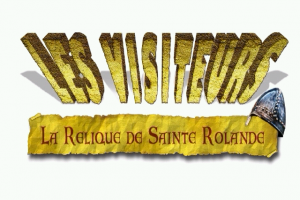 Les Visiteurs: La relique de Sainte Rolande 0