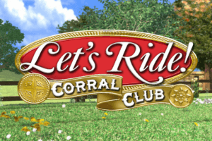 Let's Ride!: Corral Club 0