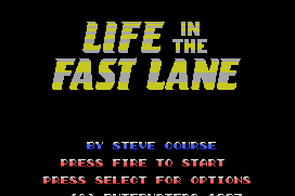 Life in the Fast Lane 1