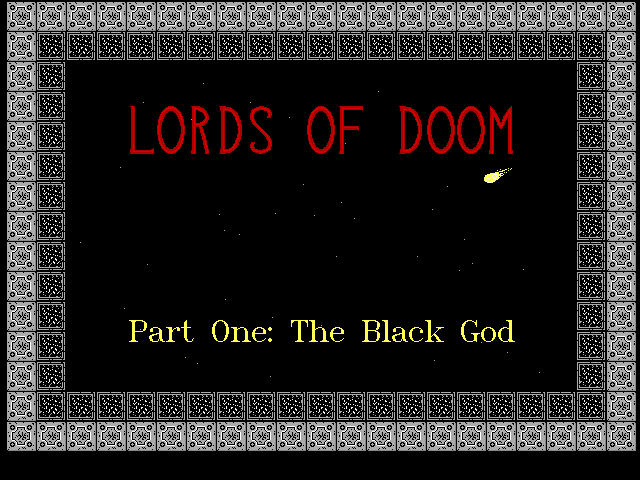 Lords of Doom: Part One - The Black God 0