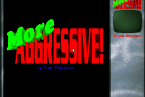 More Aggressive! 0
