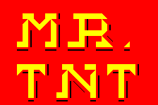 Mr. TNT 0
