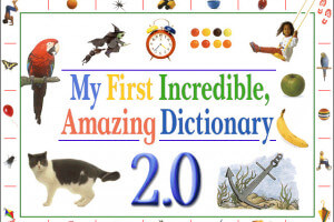 My First Incredible, Amazing Dictionary 2.0 1