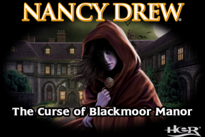 Nancy Drew: Curse of Blackmoor Manor 0