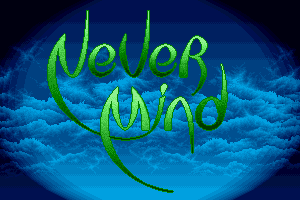 Never Mind 2