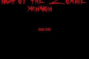 Night of the Zombie: Mansion 11