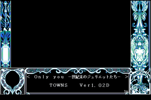 Only You: Seikimatsu no Juliet-tachi 1