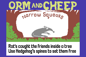 Orm and Cheep: Narrow Squeaks 10