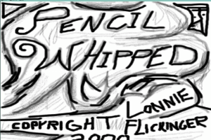 Pencil Whipped 0
