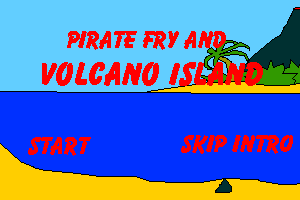 Pirate Fry and Volcano Island 0