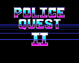Police Quest 2: The Vengeance 0