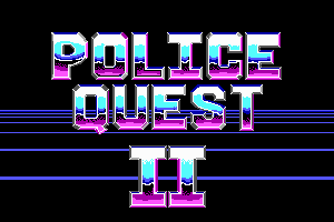 Police Quest 2: The Vengeance 1